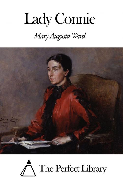 Cover of the book Lady Connie by Mary Augusta Ward, The Perfect Library