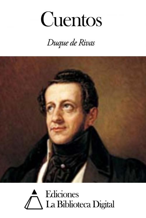 Cover of the book Cuentos by Duque de Rivas, Ediciones la Biblioteca Digital