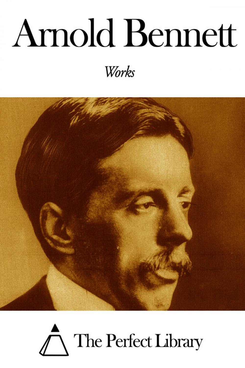 Big bigCover of Works of Arnold Bennett