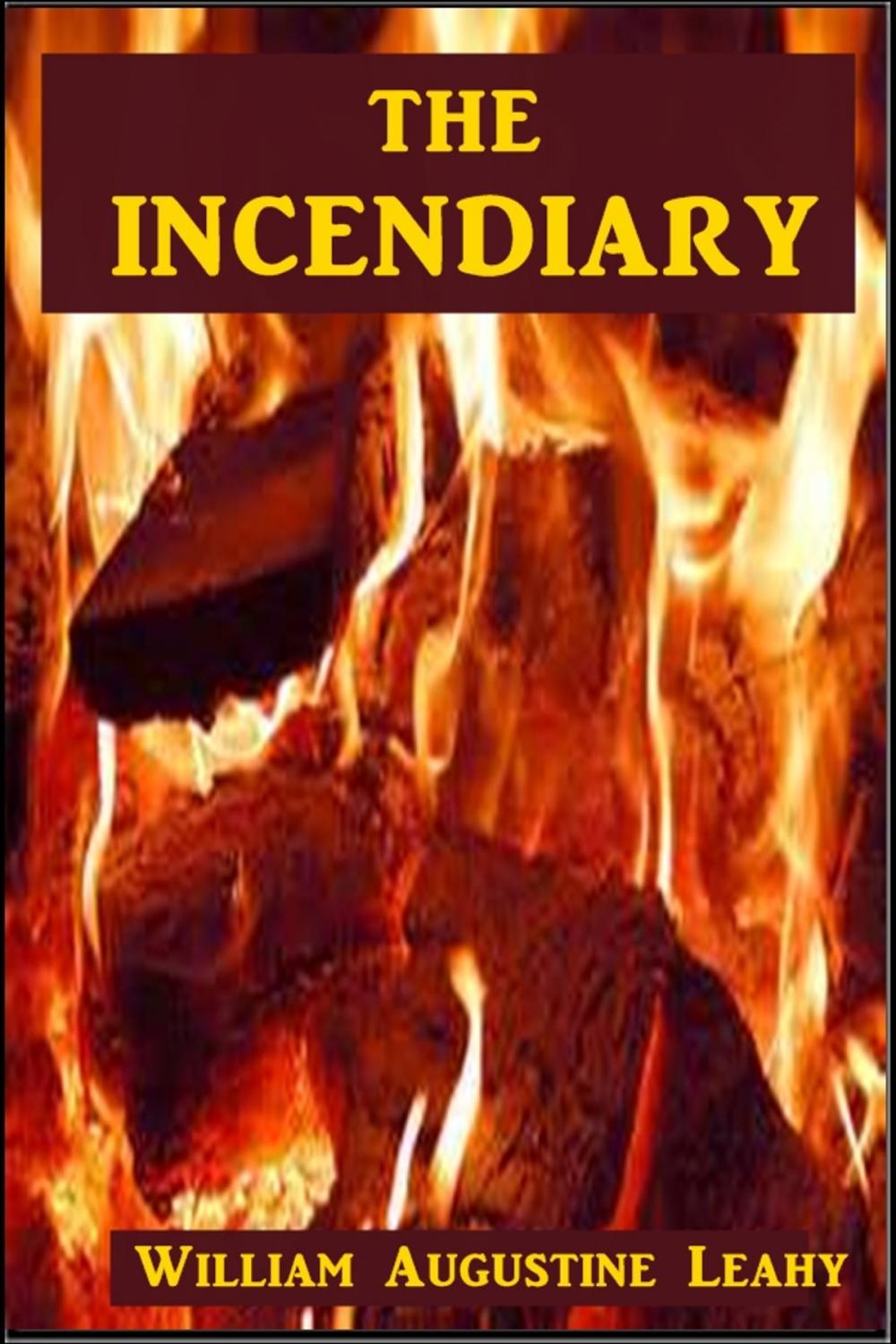 Big bigCover of The Incendiary