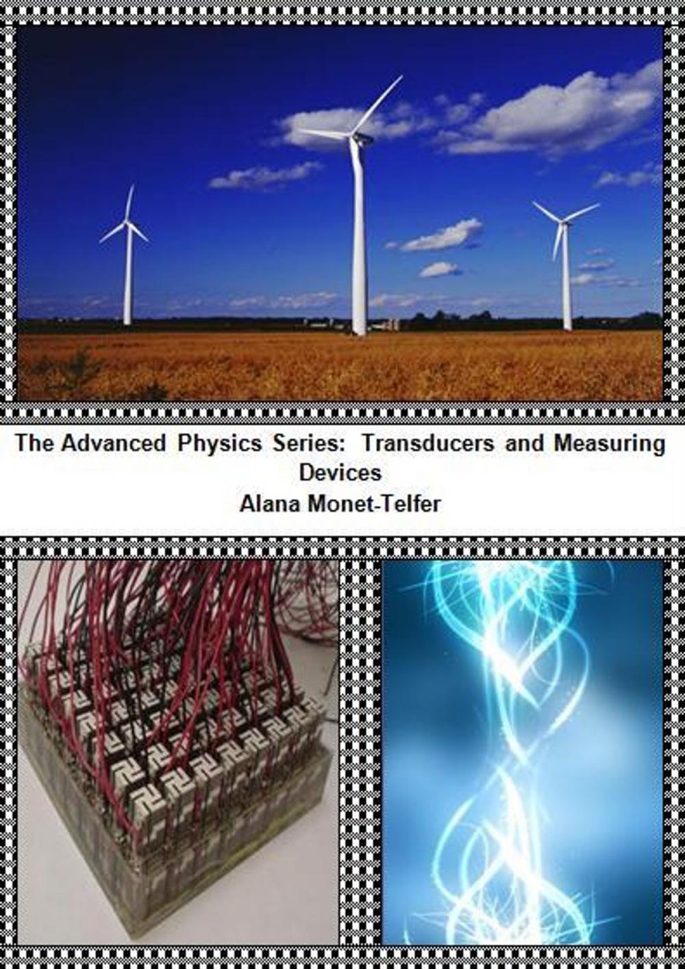 Big bigCover of The Advanced Physics Series: Transducers and Measuring Devices