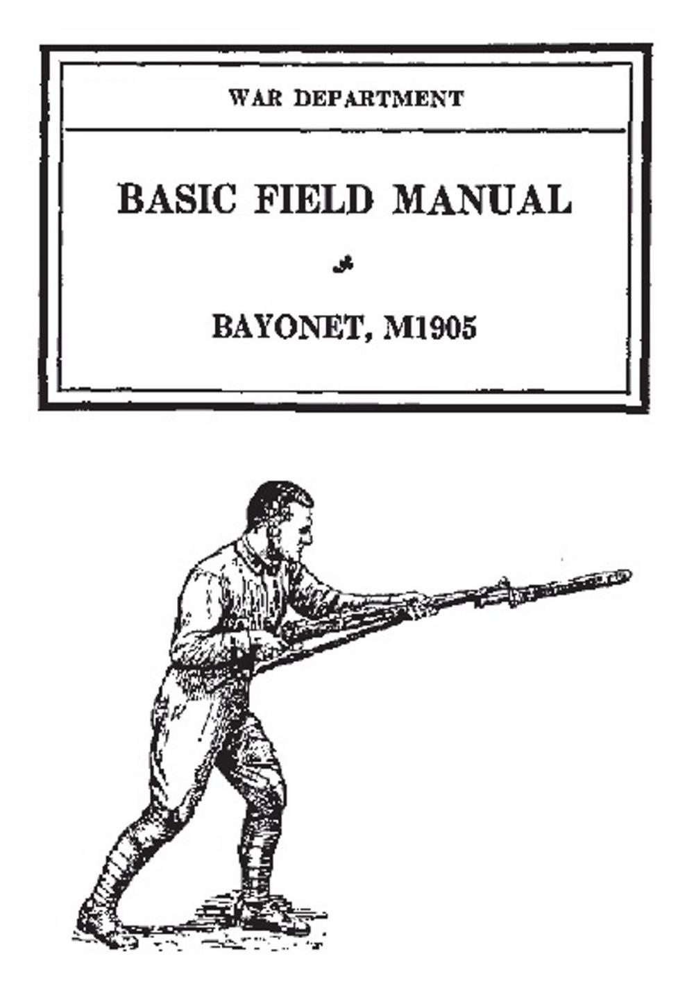 Big bigCover of The Bayonet, M1905