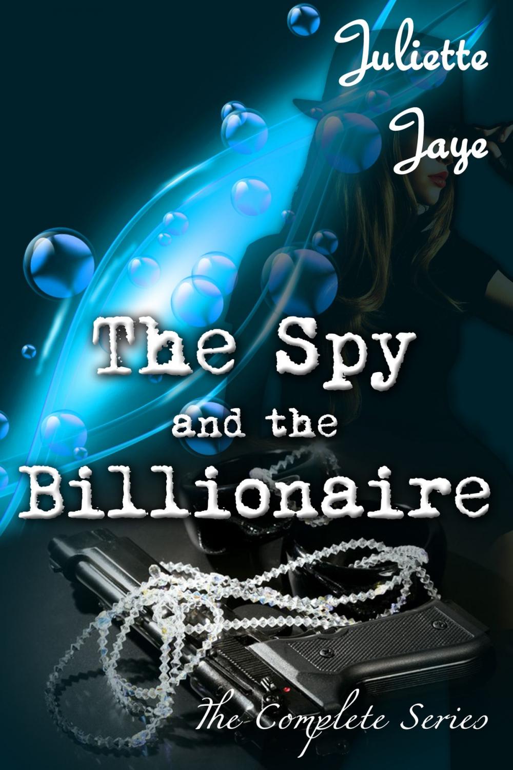 Big bigCover of The Spy and the Billionaire (The Complete Series)