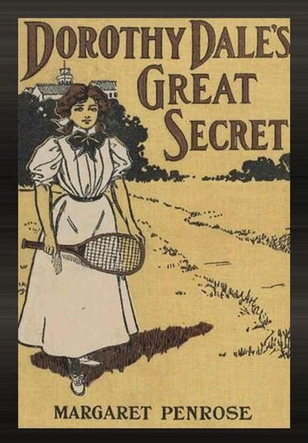 Big bigCover of Dorothy Dale's Great Secret