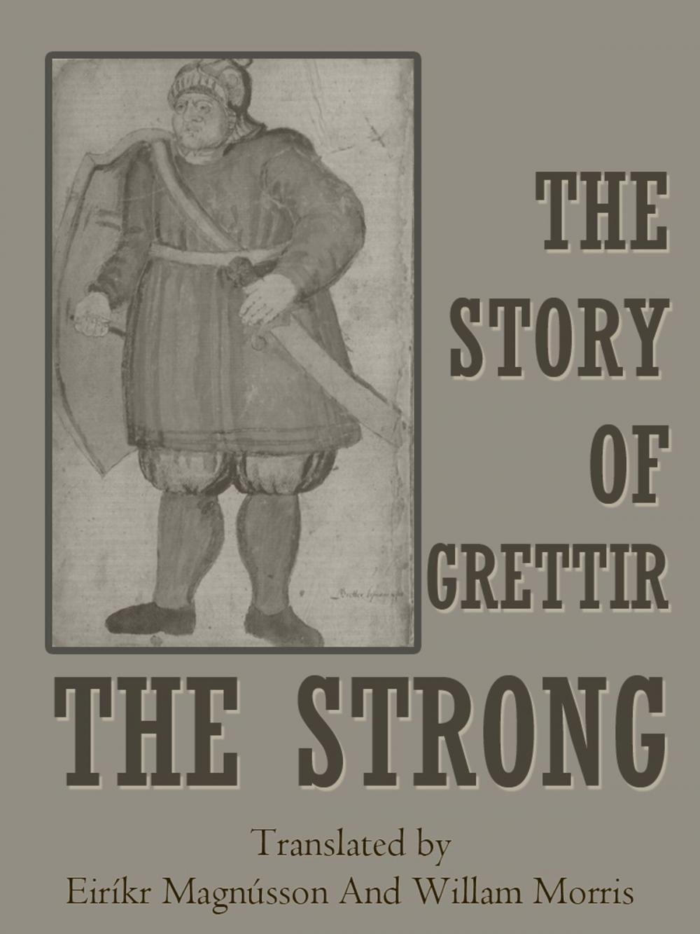 Big bigCover of The Story Of Grettir The Strong