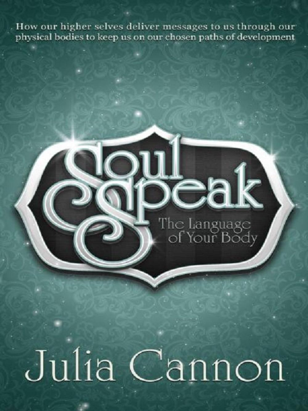 Big bigCover of Soul Speak ~ The Language of Your Body