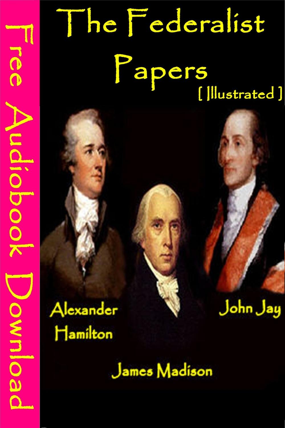 Big bigCover of The Federalist Papers [ Illustrated ]