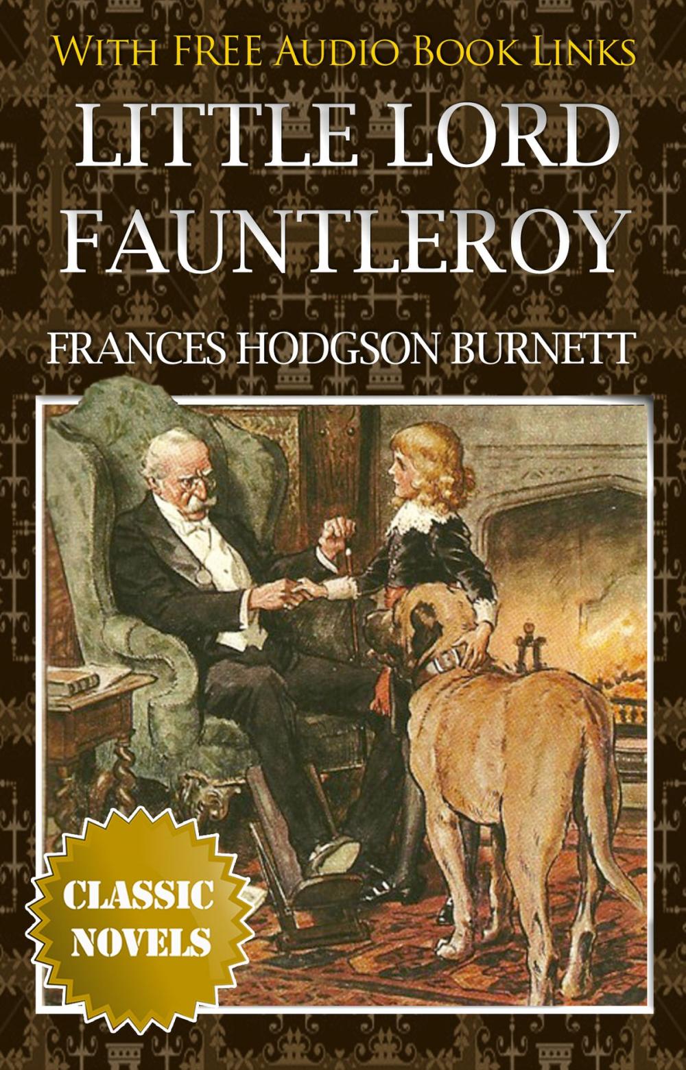 Big bigCover of LITTLE LORD FAUNTLEROY Classic Novels: New Illustrated [Free Audiobook Links]