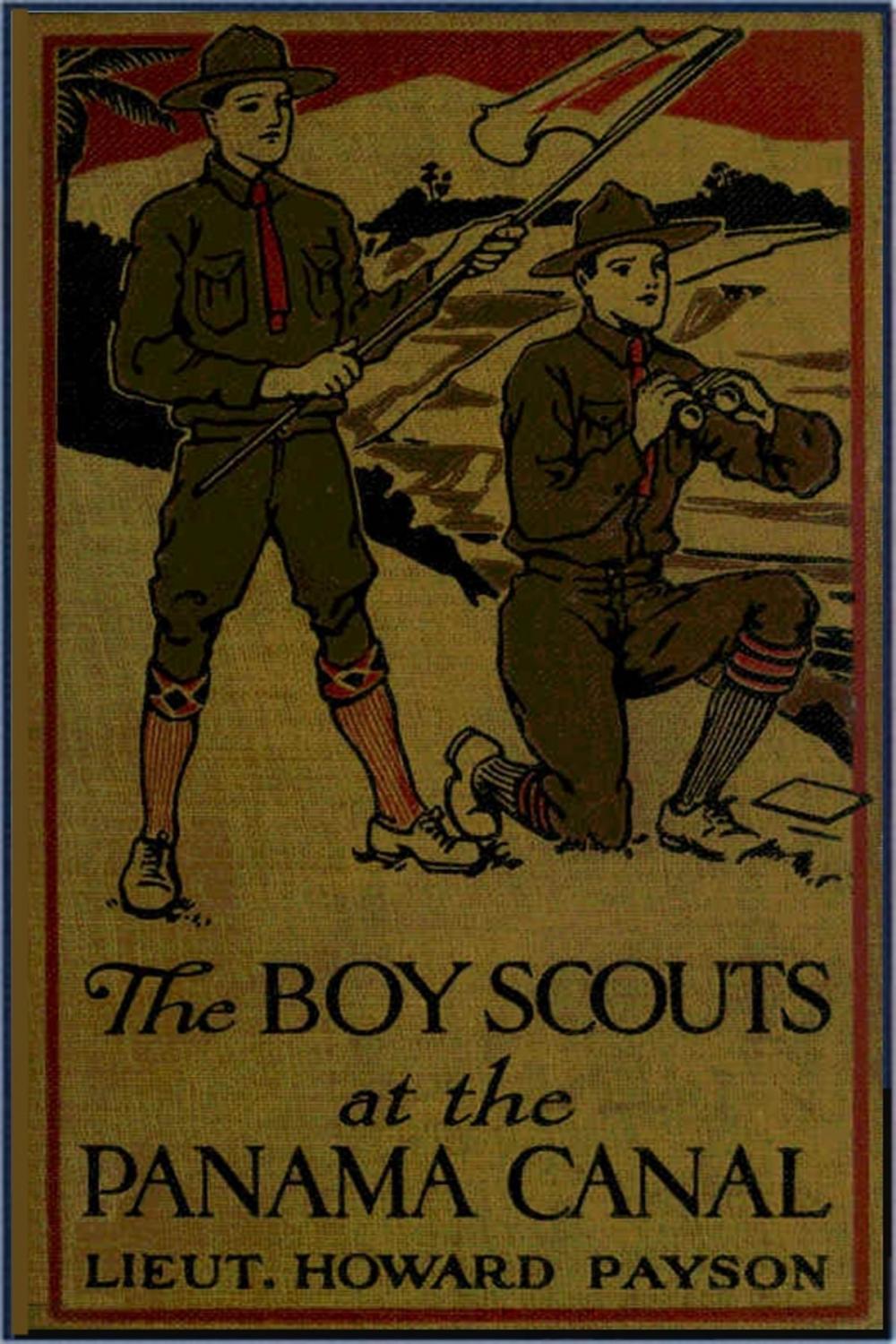 Big bigCover of The Boy Scouts at the Panama Canal