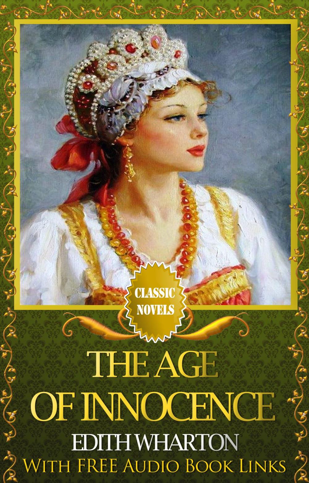 Big bigCover of THE AGE OF INNOCENCE Classic Novels: New Illustrated [Free Audiobook Links]