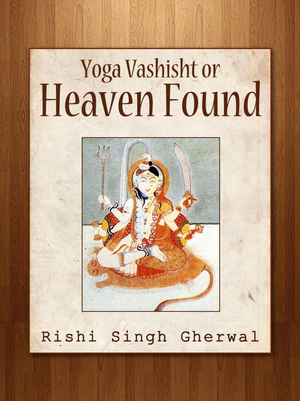 Big bigCover of Yoga Vashisht Or Heaven Found