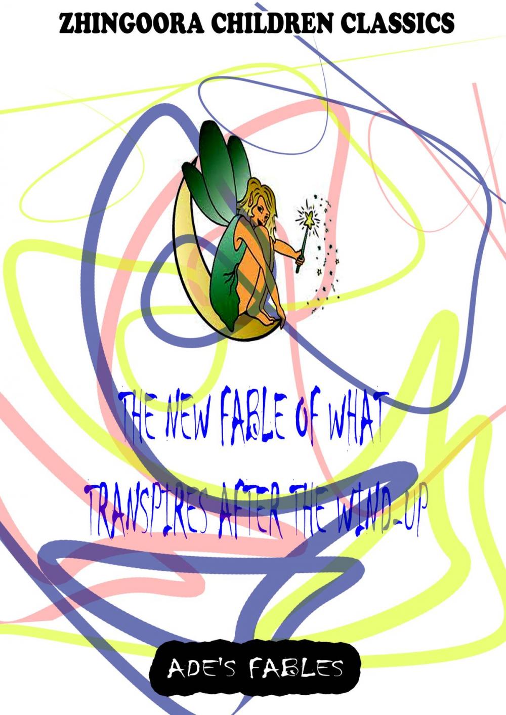 Big bigCover of The New Fable Of What Transpires After The Wind-Up