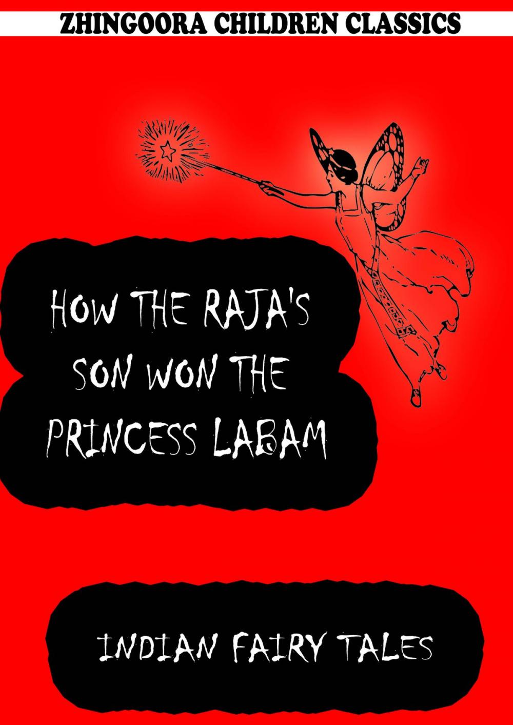 Big bigCover of How The Raja's Son Won The Princess Labam