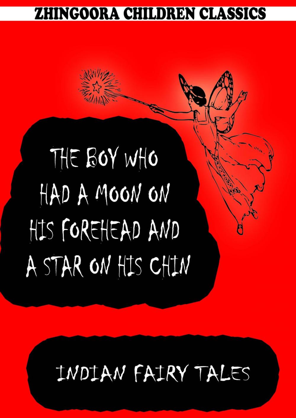 Big bigCover of The Boy Who Had A Moon On His Forehead And A Star On His Chin