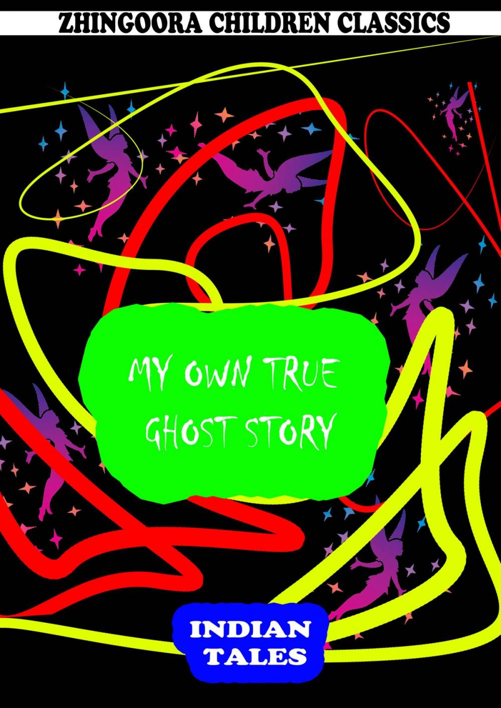 Big bigCover of My Own True Ghost Story