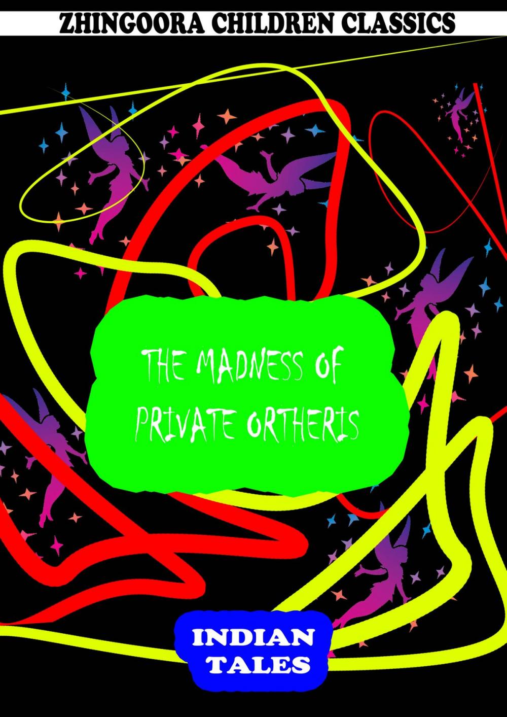 Big bigCover of The Madness Of Private Ortheris