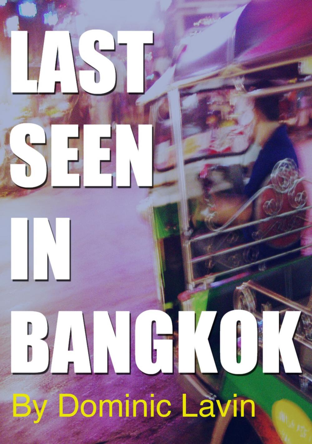 Big bigCover of Last Seen in Bangkok