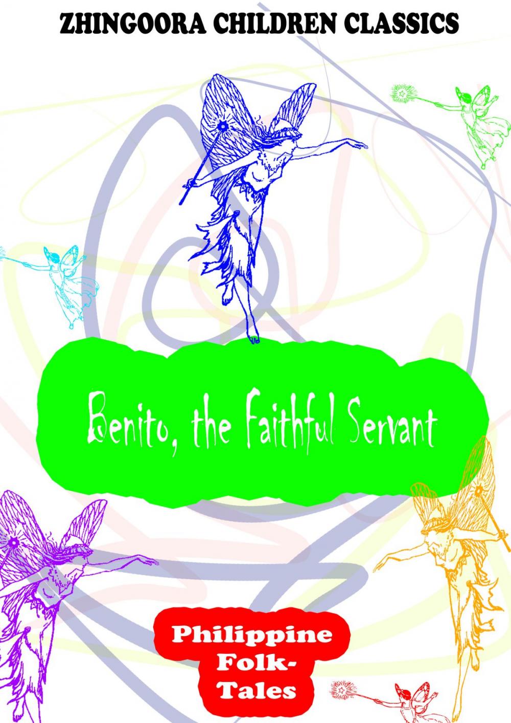 Big bigCover of Benito, The Faithful Servant