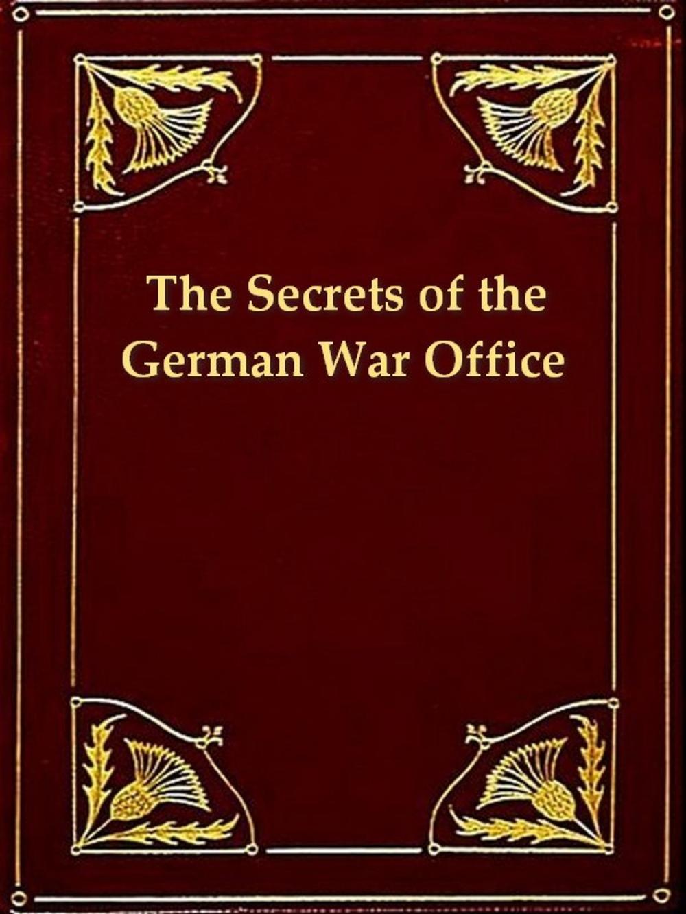 Big bigCover of The Secrets of the German War Office