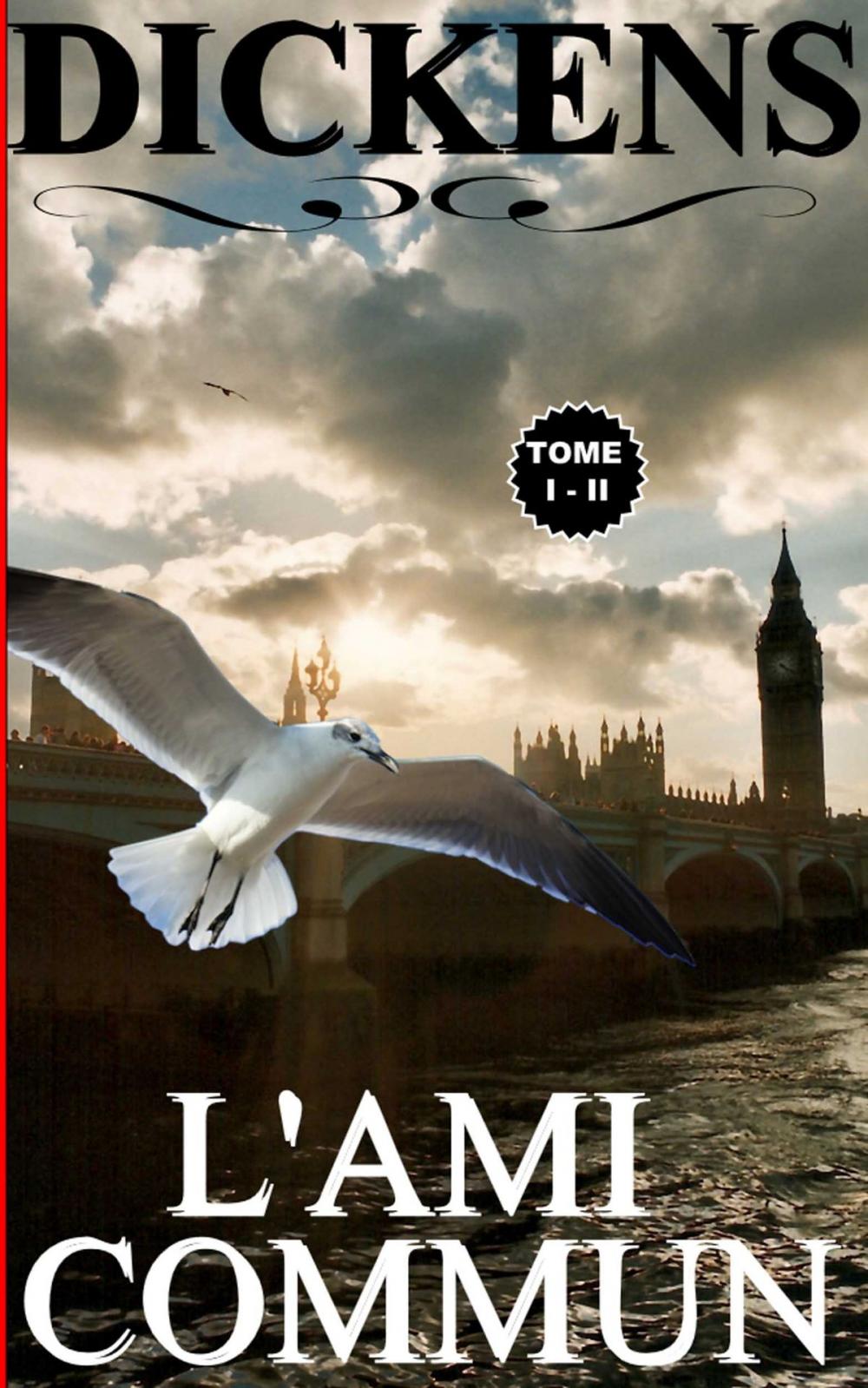 Big bigCover of L'AMI COMMUN / TOME I - II