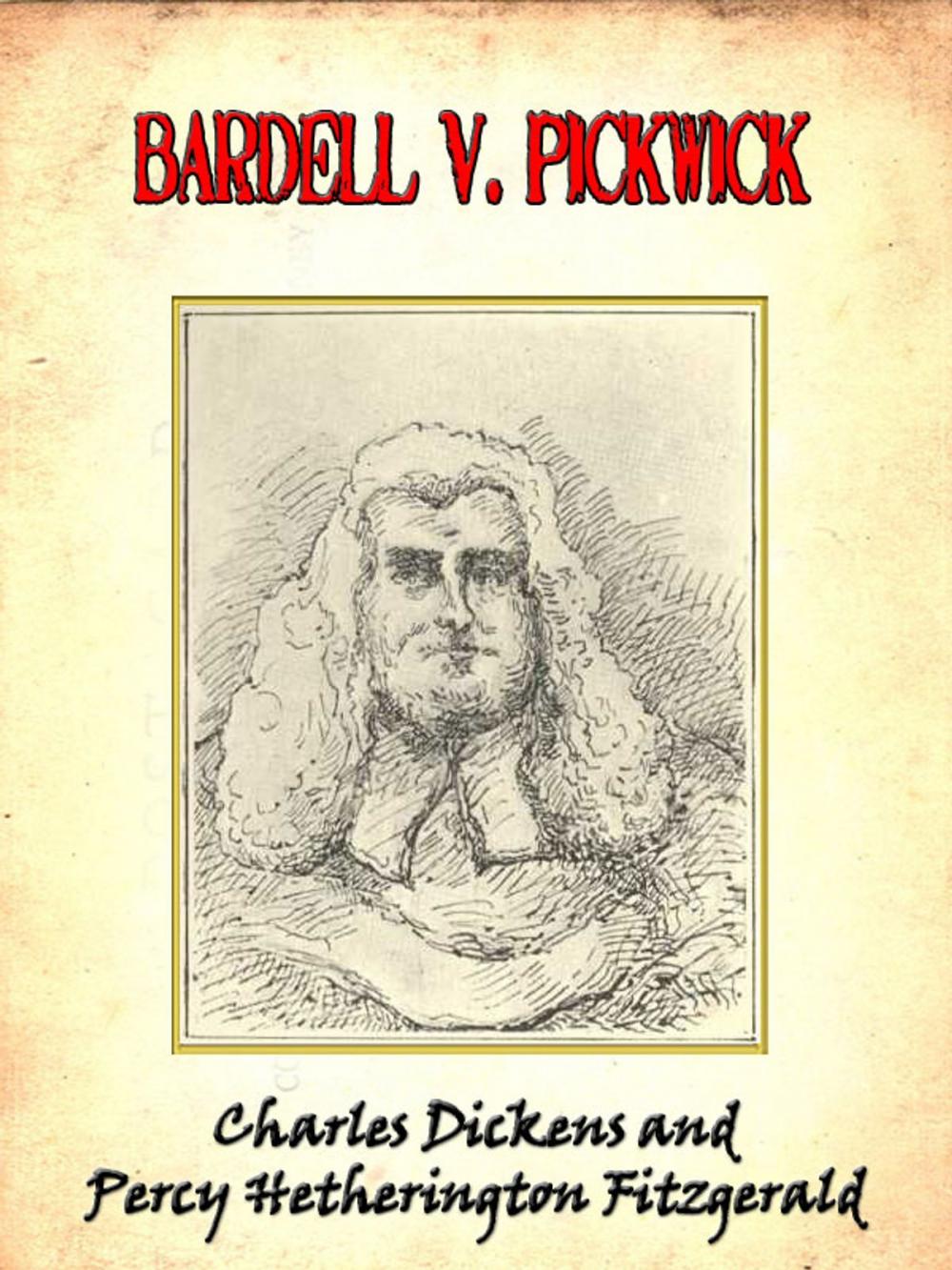 Big bigCover of Bardell V. Pickwick [Annotated]