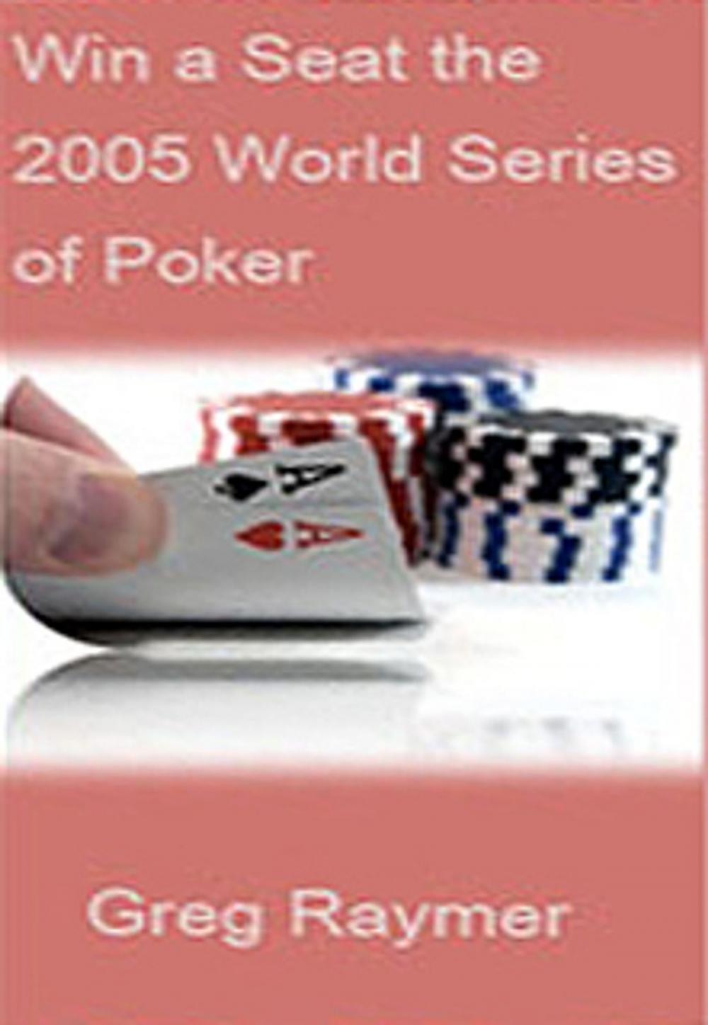 Big bigCover of Win a Seat at the 2005 World Series of Poker