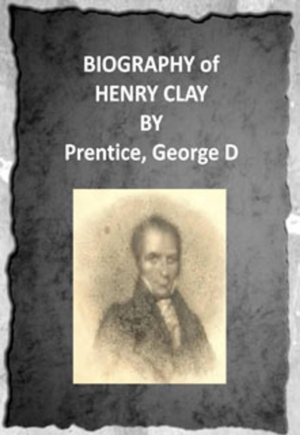 Big bigCover of Biography of Henry Clay (1831)