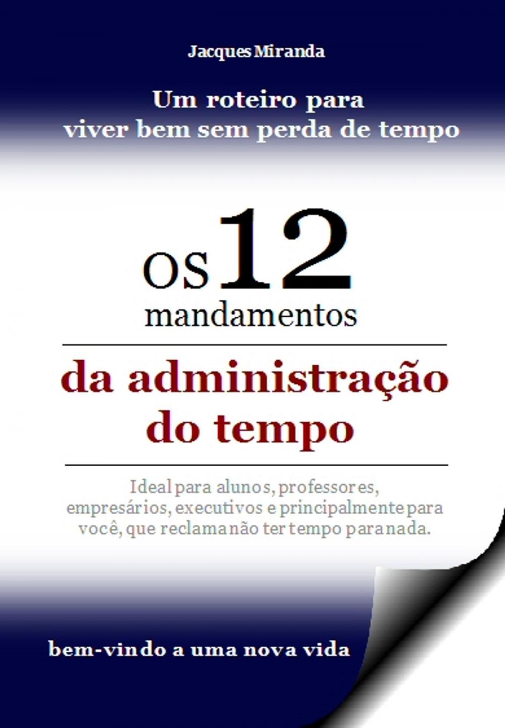 Big bigCover of OS 12 MANDAMENTOS DA ADMINISTRAÇÃO DO TEMPO