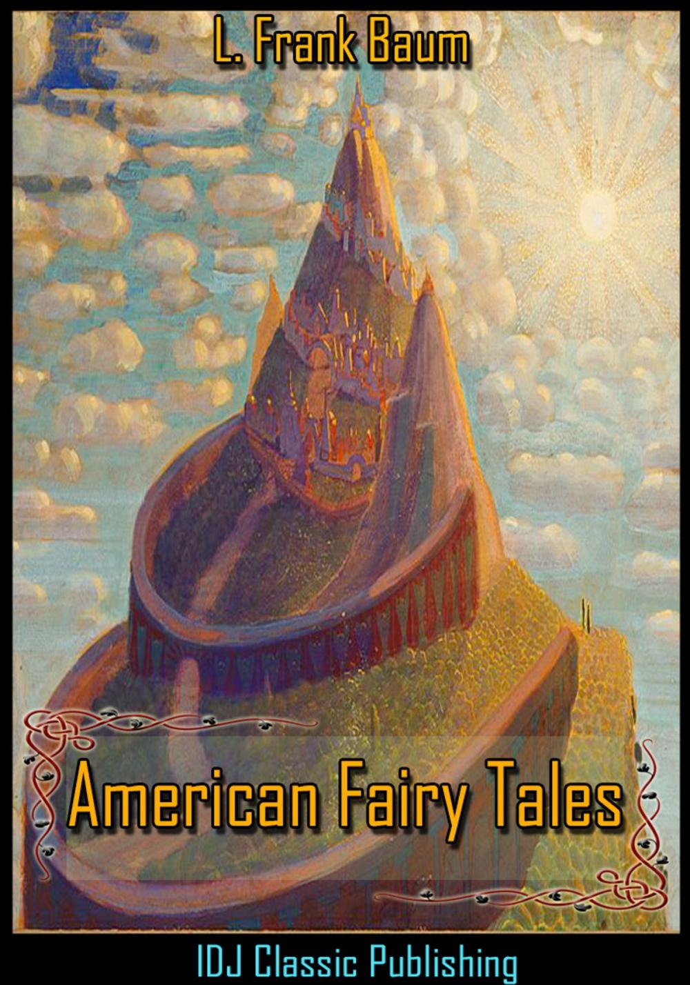 Big bigCover of American Fairy Tales [Illustrated]+[Free Audio Book Link]+[Active TOC]