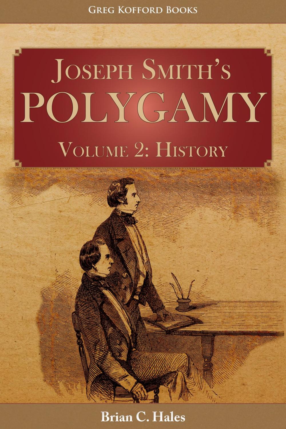 Big bigCover of Joseph Smith’s Polygamy, Volume 2: History