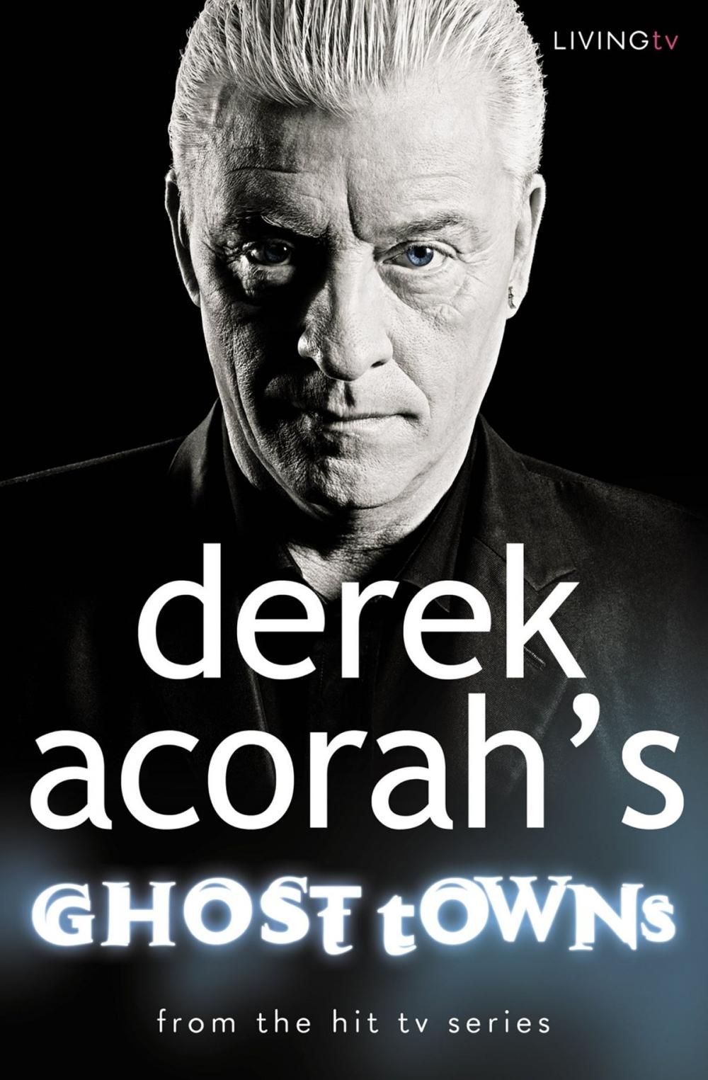 Big bigCover of Derek Acorah’s Ghost Towns