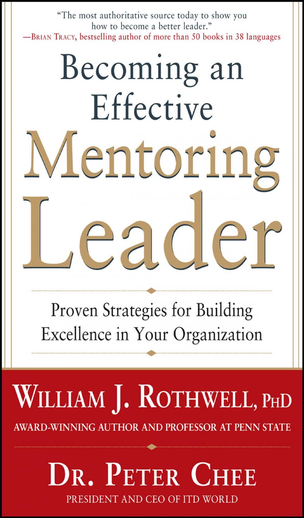 Big bigCover of Becoming an Effective Mentoring Leader: Proven Strategies for Building Excellence in Your Organization