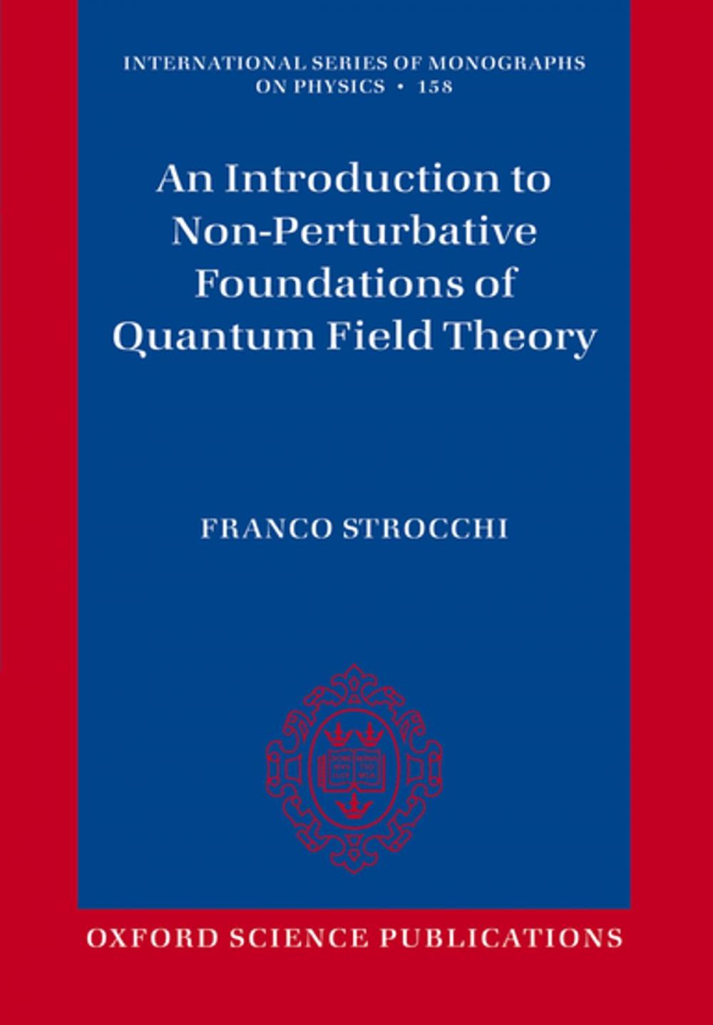 Big bigCover of An Introduction to Non-Perturbative Foundations of Quantum Field Theory