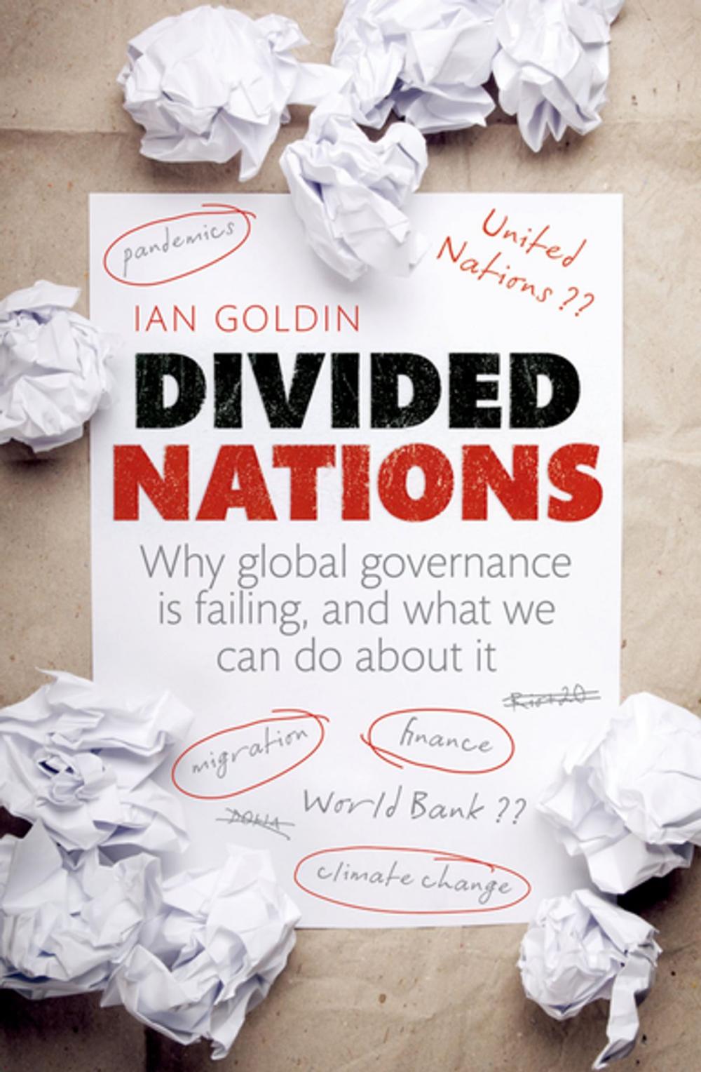 Big bigCover of Divided Nations: Why global governance is failing, and what we can do about it