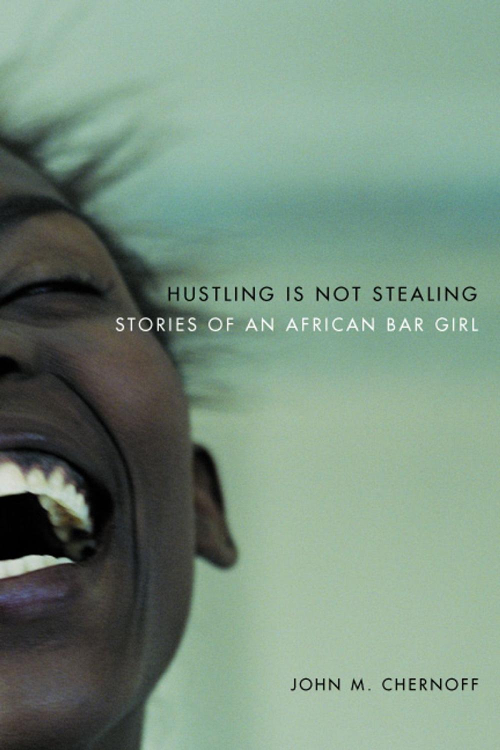 Big bigCover of Hustling Is Not Stealing