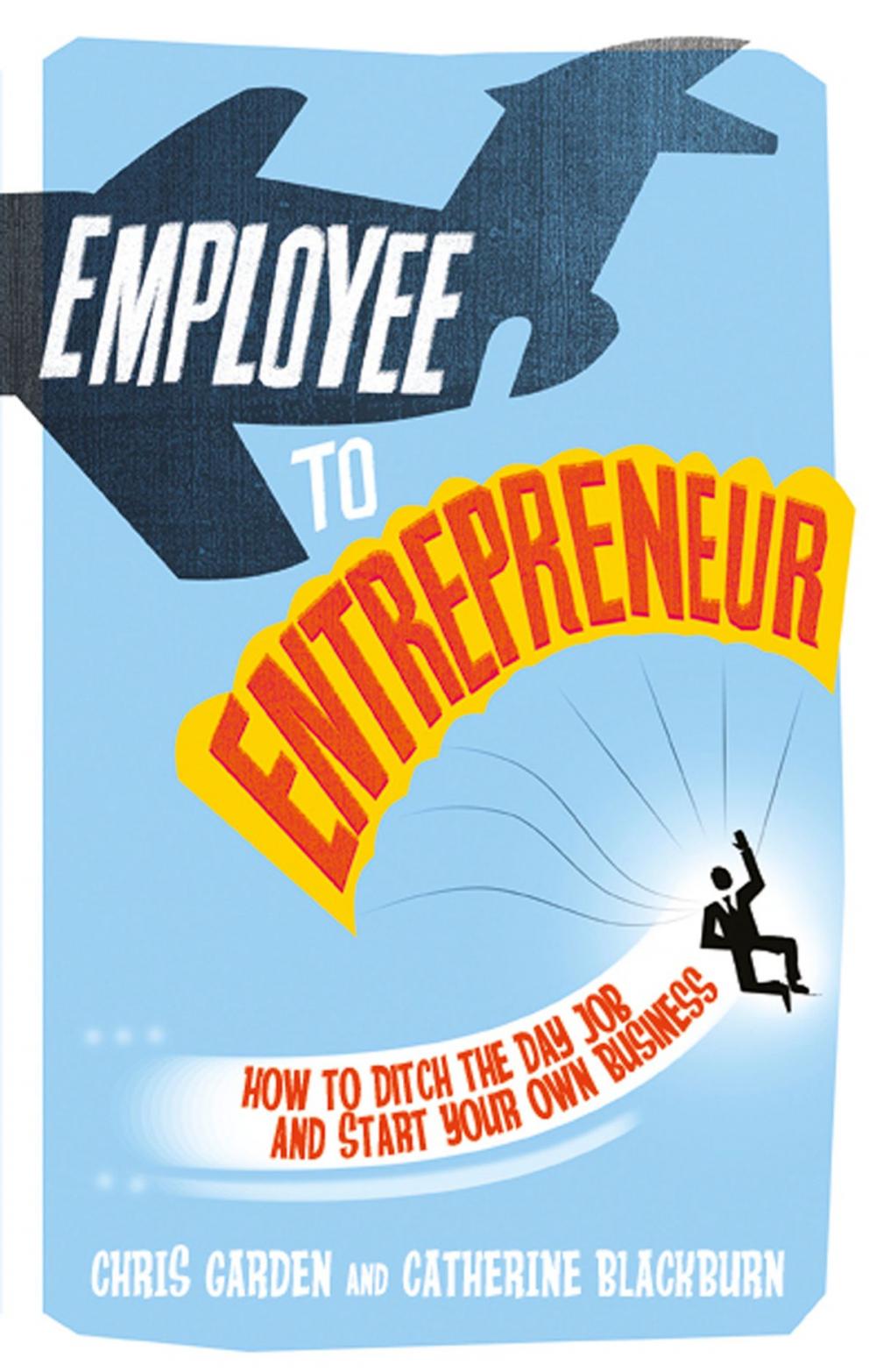 Big bigCover of Employee to Entrepreneur