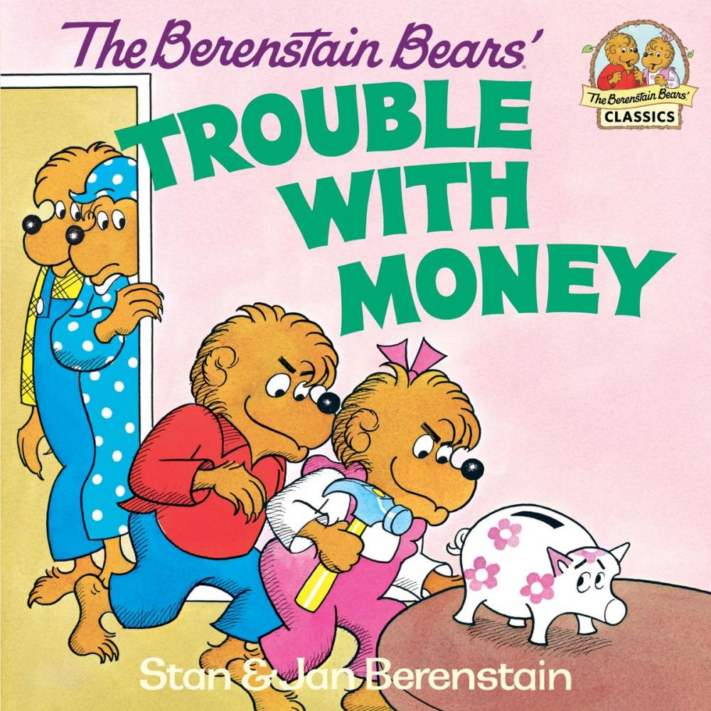 Big bigCover of The Berenstain Bears' Trouble with Money