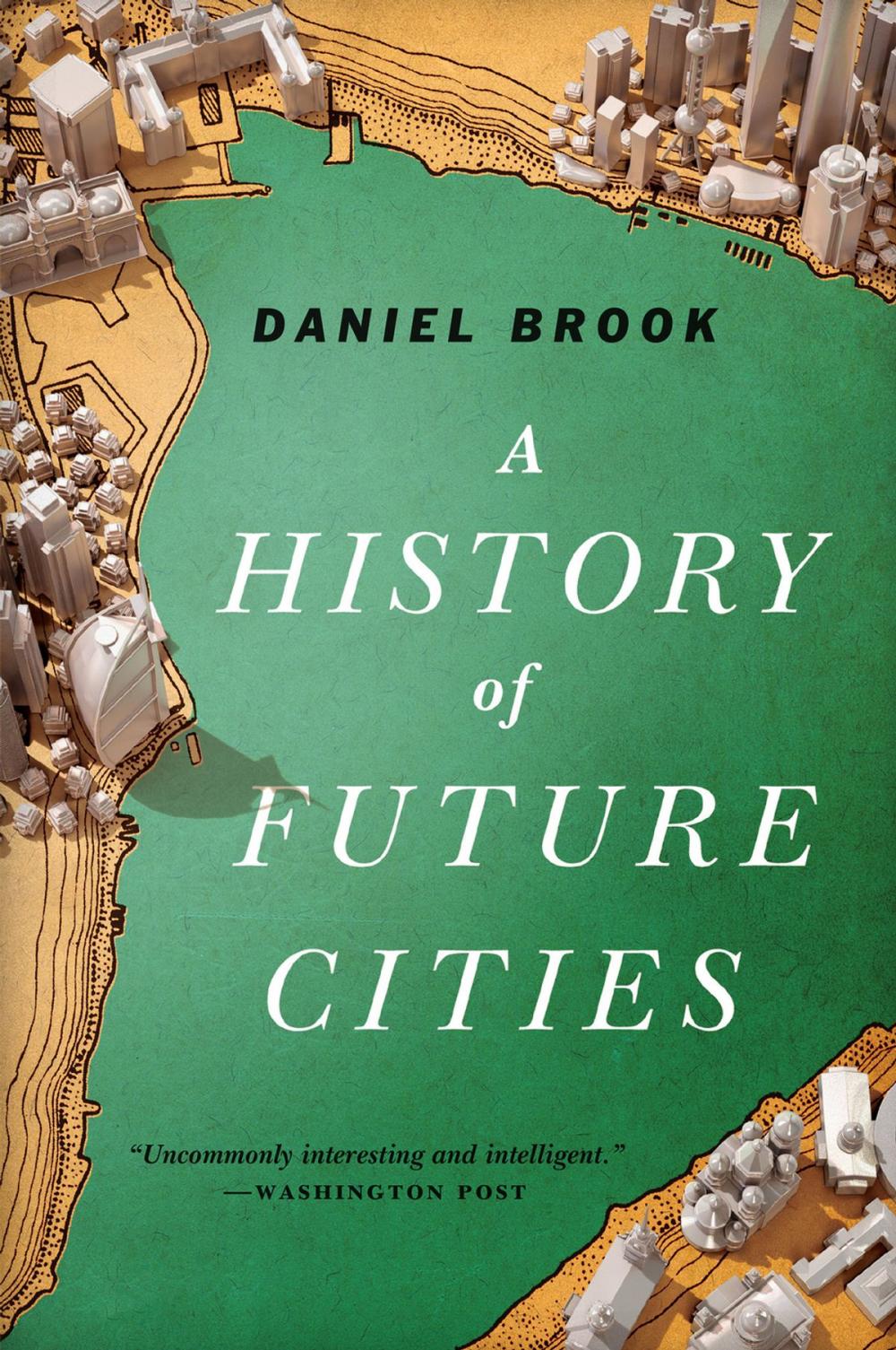 Big bigCover of A History of Future Cities