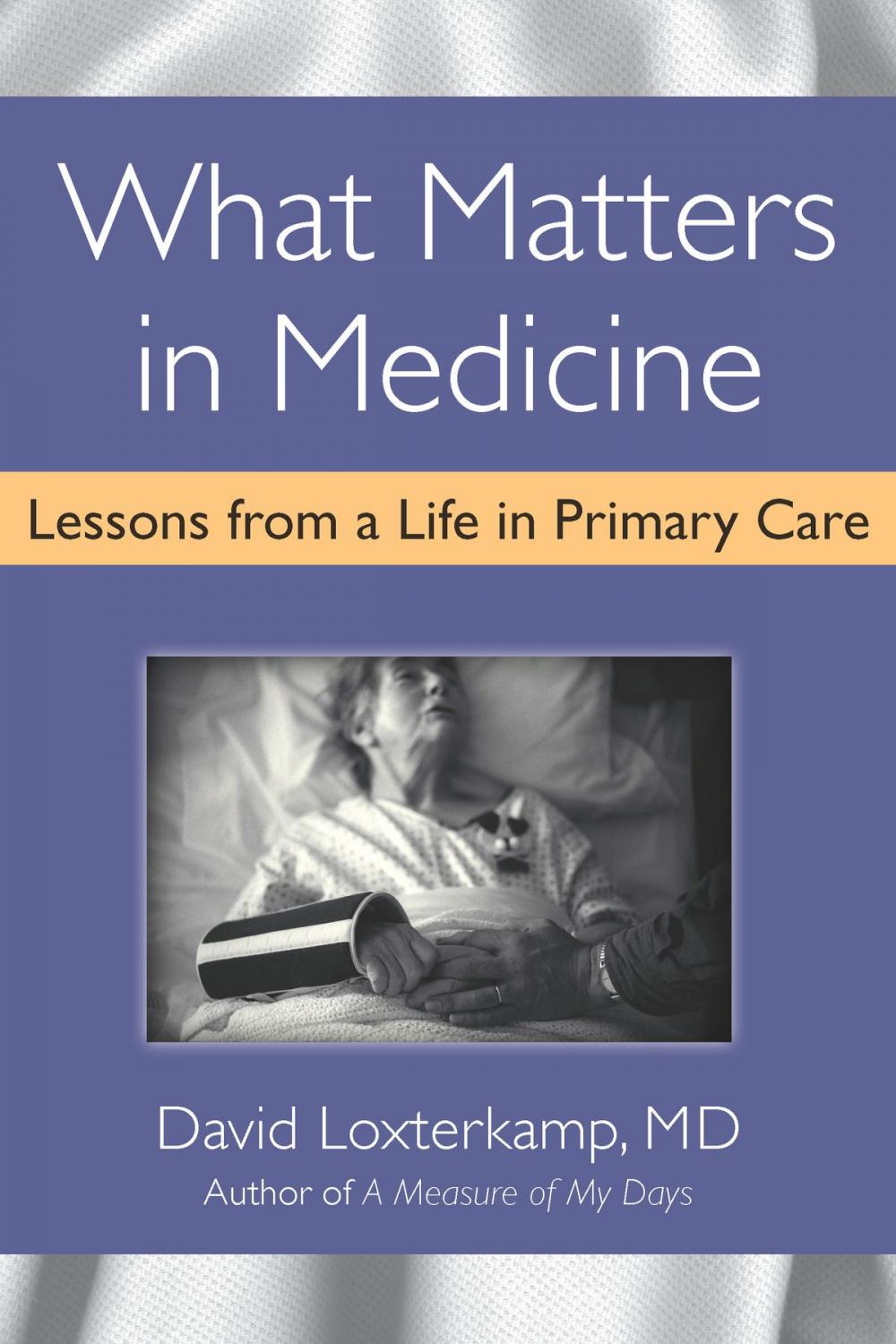 Big bigCover of What Matters in Medicine