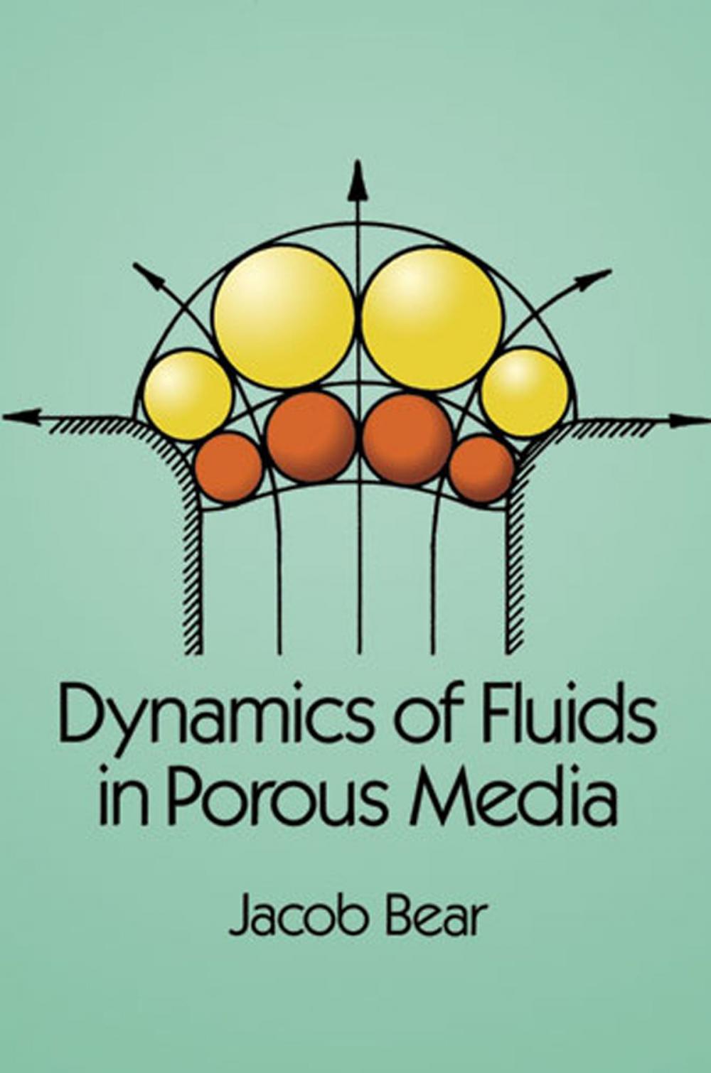 Big bigCover of Dynamics of Fluids in Porous Media