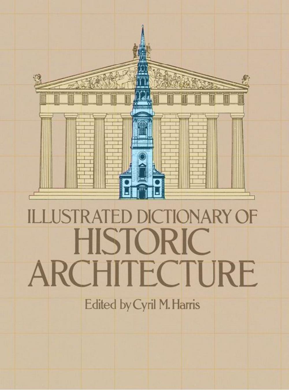 Big bigCover of Illustrated Dictionary of Historic Architecture