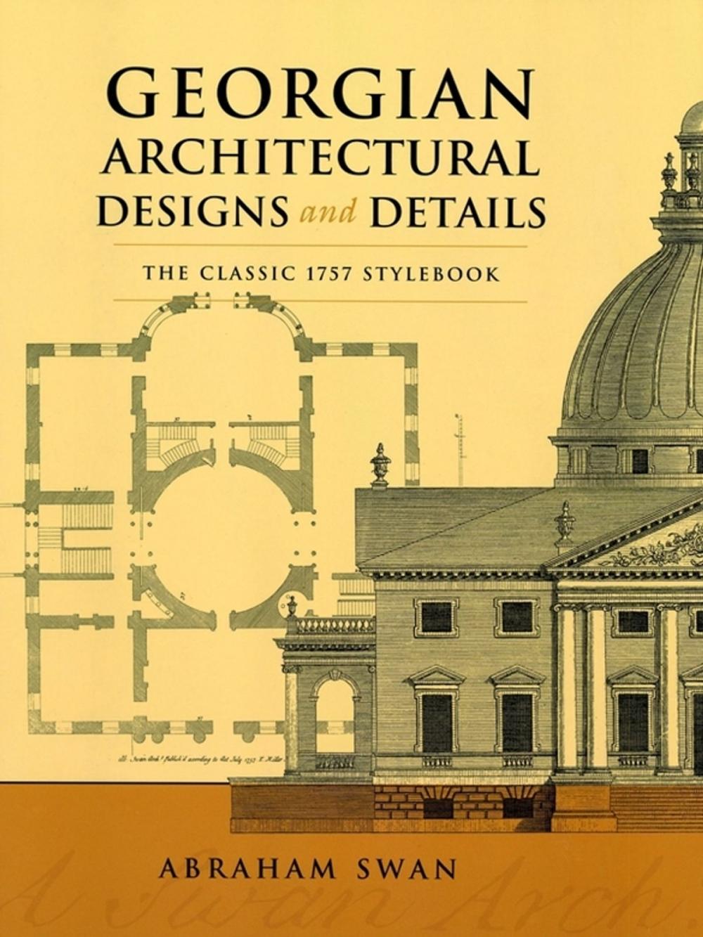 Big bigCover of Georgian Architectural Designs and Details