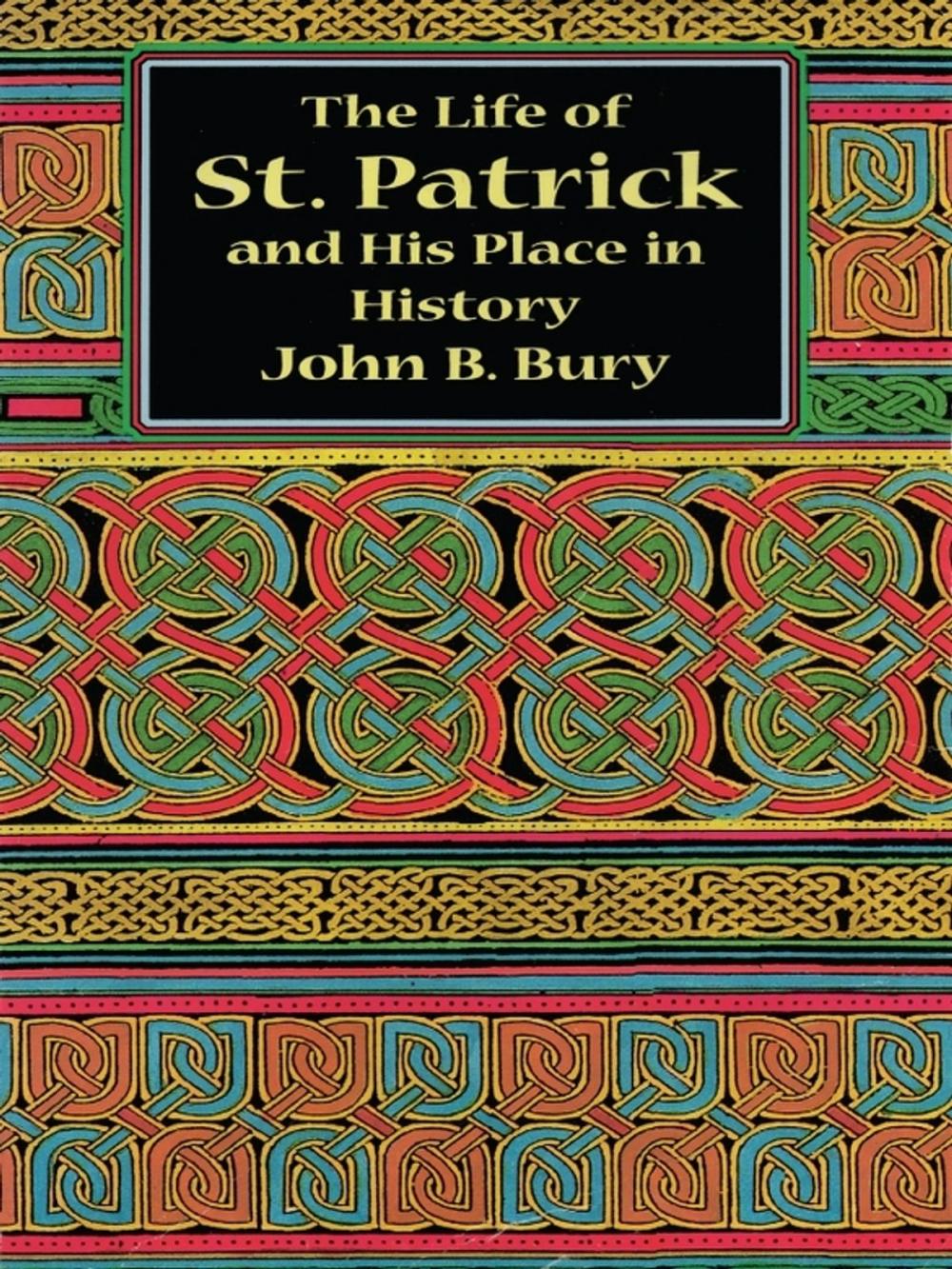 Big bigCover of The Life of St. Patrick and His Place in History