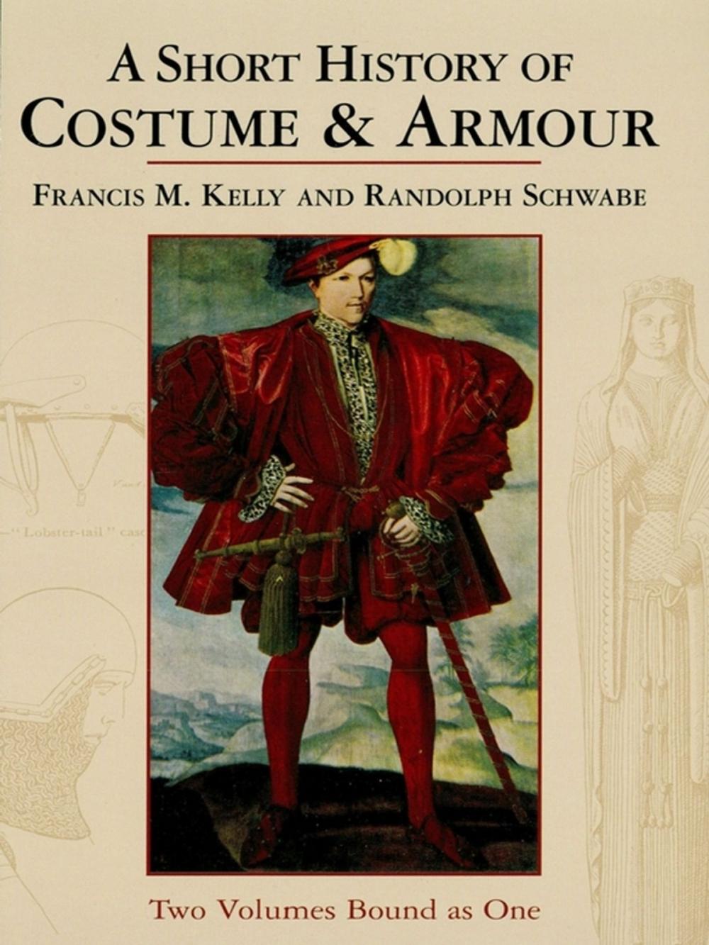 Big bigCover of A Short History of Costume & Armour