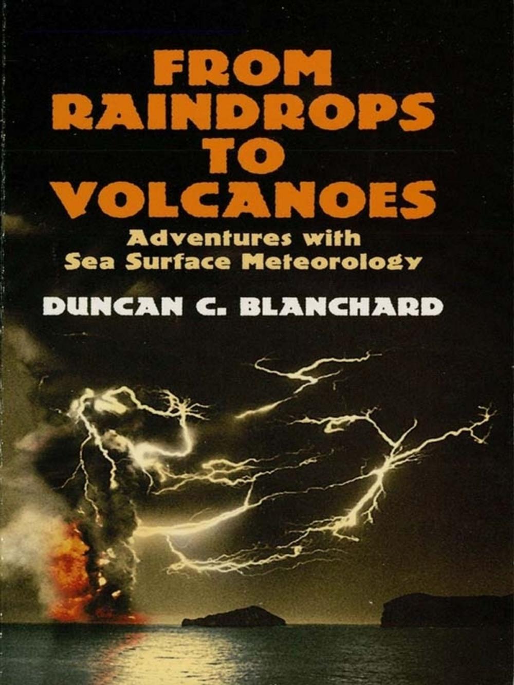 Big bigCover of From Raindrops to Volcanoes