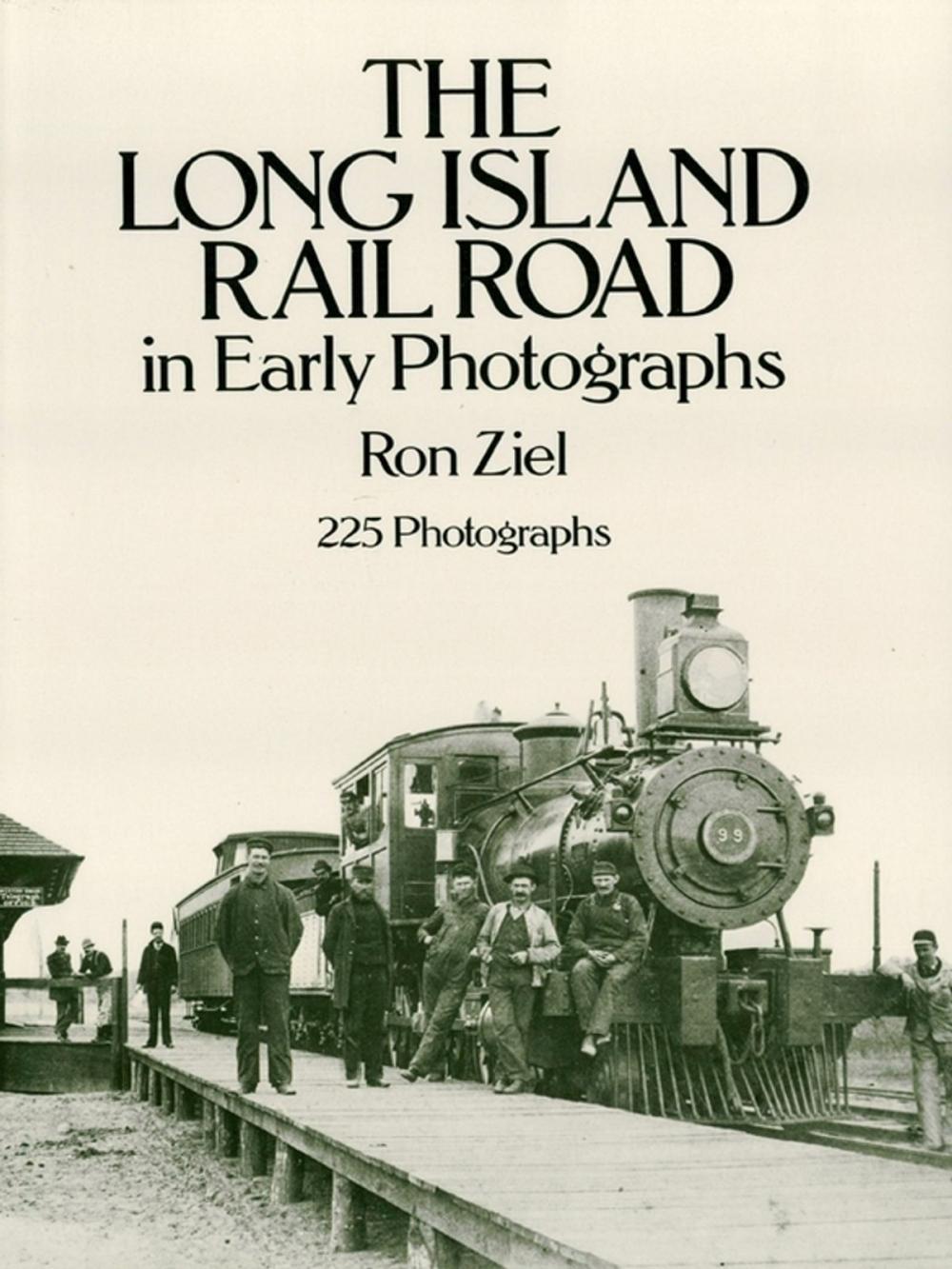 Big bigCover of The Long Island Rail Road in Early Photographs