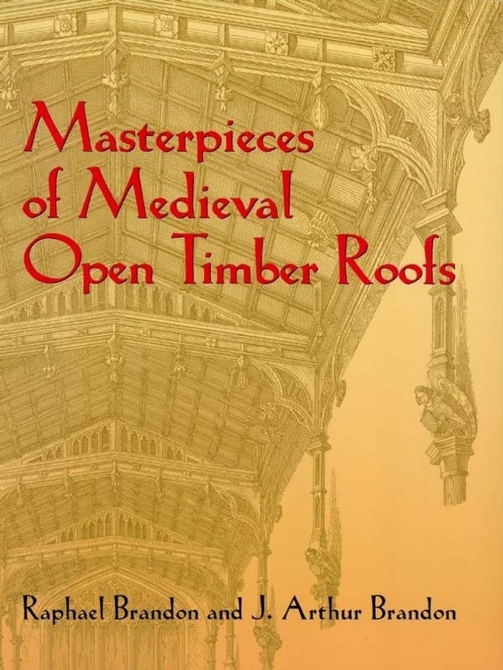 Big bigCover of Masterpieces of Medieval Open Timber Roofs