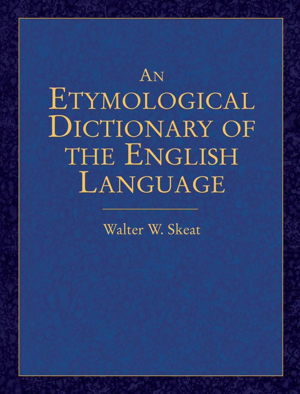 Big bigCover of An Etymological Dictionary of the English Language