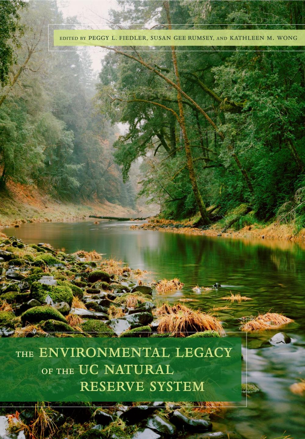 Big bigCover of The Environmental Legacy of the UC Natural Reserve System