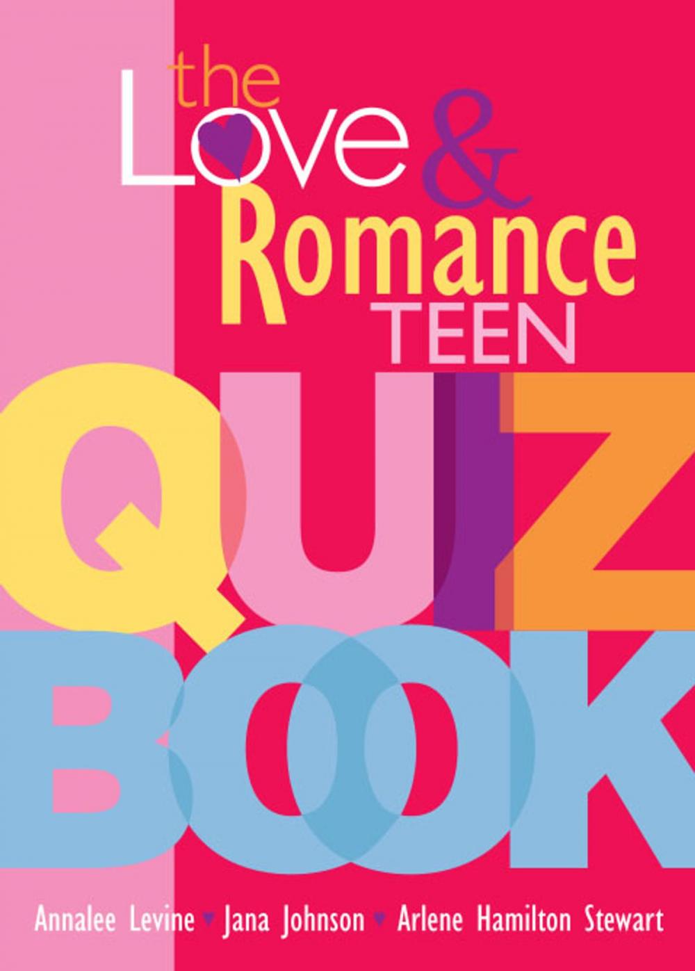 Big bigCover of The Love and Romance Teen Quiz Book